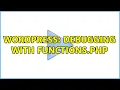Wordpress Debugging with functions php 2 Solutions