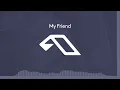 My Friend - Came Here For Love