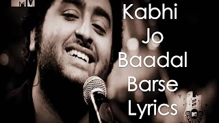 Kabhi Jo Badal Barse Lyrics  Arijit Singh (Jackpot)