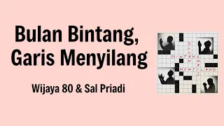bulan bintang garis menyilang wijaya 80 u0026 sal priadi lyrics lirik
