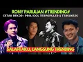 Download Lagu RONY PARULIAN TRENDING ON YOUTUBE, SINGLE SALAHI AKU
