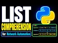 PYTHON LIST COMPREHENSION for Network Automation
