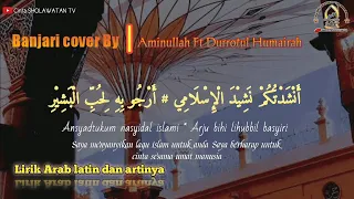 Download Ansyadtukum nasyidal islami BANJARI COVER lirik arab latin dan artinya MP3