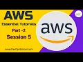 Session - 5 AWS Essential Tutorials Part