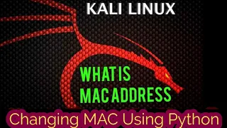 How to Change MAC using PYTHON Kali Linux