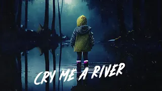 CRY ME A RIVER Cinematic Cover Tommee Profitt Nicole Serrano 