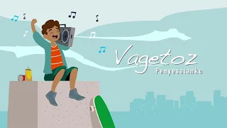 Download Vagetoz - Penyesalanku (Official Lyric Video) MP3