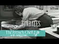 Timbales | The French Chef Season 3 | Julia Child