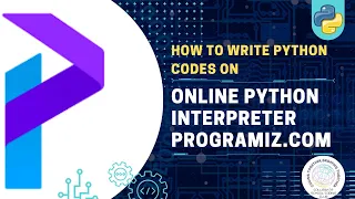 How to write Python codes on Online Python Interpreter Programiz com CSCC