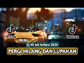 Download Lagu DJ PERGI HILANG DAN LUPAKAN SLOW FULL BASS - DJ TIK TOK VIRAL TERBARU 2024