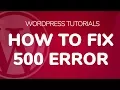 http error 500 wordpress How to Fix 500 internal server error wordpress