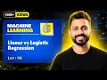 Lec-6 Linear Regression Vs Logistic Regression Supervised Learning Machine Learning