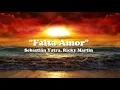 Falta Amor - Sebastián Yatra & Ricky Martin (Letra/Lyrics)