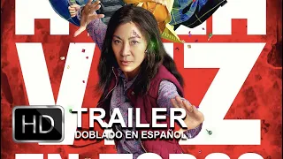 Todos a la vez en todas partes (2022) | Trailer en español