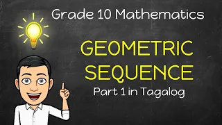 Math 10 Geometric Sequence Part 1 in Tagalog