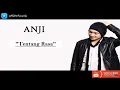 Anji  - Tentang Rasa (Original Audio)
