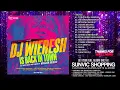 Download Lagu FULL ALBUM | DJ WIERESH | IS BACK IN TOWN | BOLLYWOOD | CHUTNEY | SOUL | REMIX