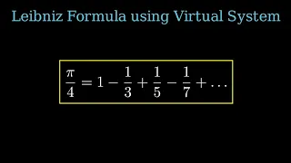 Deriving the Leibniz Formula for Pi Using the Virtual Number System