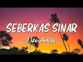 Download Lagu Nike Ardilla - Seberkas Sinar (Lagu Lyrics)