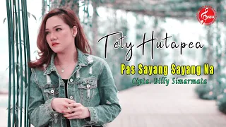 tety hutapea pas sayang sayang na official music video 