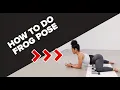 How To Do Frog Pose Benefits Breakdown Mobility Exercises