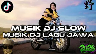 musik dj lagu jawa terdahsyat dj slow viral tiktok terbaru 2026 
