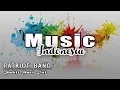 Download Lagu Patriot Band - Sakit Hati ini
