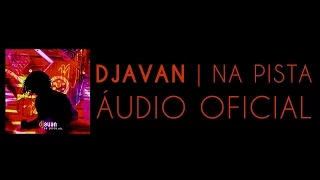 Download Djavan - Tanta Saudade (Na Pista, Etc) [Áudio Oficial] MP3