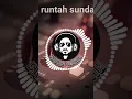 Download Lagu dj runtah sunda