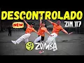 [Re-up] #zumba DESCONTROLADO - ZIN 117 Pop (remastered) | #zumbafitness #danceworkout
