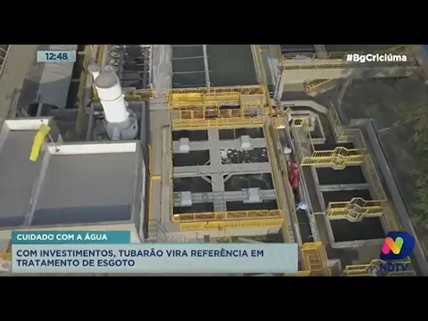 Tubarão Valoriza: com investimentos, Cidade Azul vira referência em tratamento de esgoto