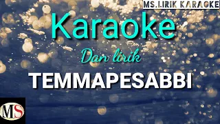 Download TEMMAPESABBI(Karaoke)DAN LIRIK Lagu Bugis MP3