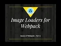 Webpack Image Loaders npm Load Images with Webpack File Loader npm Webpack Basics Tutorial