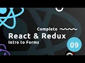 Complete React Tutorial Redux - Intro to Forms