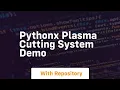 Pythonx plasma cutting system demo