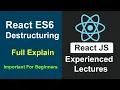 React JS Experienced Lectures - React JS ES6 Destructuring In Hindi