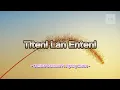 LIRIK TITENI LAN ENTENI - CANTIKA DAVINCA FT AGENG MUSIC 🎵🎵 | Lirik by CircleChannel22