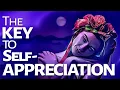 Abraham Hicks The Key to Self-appreciation
