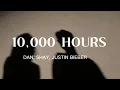 Download Lagu 10,000 Hours - Dan, Shay, Justin Bieber ( slowed + reverb + lyrics )