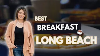 Best Breakfast Spots in Long Beach CA