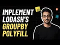 How to implement Lodash s GroupBy Functionality From Scratch JavaScript Interview Questions