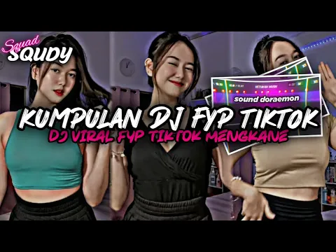 Download MP3 KUMPULAN DJ FYP TIKTOK 2023 SOUND KANE JEDAG JEDUG FUL BAS TERBARU