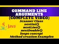 Command Line Arguments in Java What is Scanner class methods and handy examples