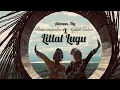 Download Lagu LILLAL LUGU ADZMAN_TBG PANGALAY PUTRI MARSHA X AQILAH ZAHRA