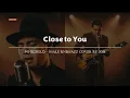 Lagu Close to You - Whigfield - Male RNB/Jazz Cover