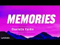 Memories (Lyrics) HQ - Charlotte CARDIN
