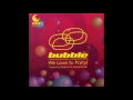 Bubble - We Love To Party! Vol.1, Disc 2 Mixed By Master Kaos