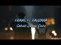 Download Lagu FRANS FT FAUZANA - SEHATI DALAM CINTO ( LIRIK LAGU )