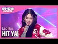 Lagu Lapillus - HIT YA! (라필루스 - 힛야!)  l Show Champion l EP.441
