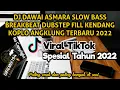 Download Lagu DJ DAWAI ASMARA SLOW BASS BREAKBEAT DUBSTEP FILL KENDANG KOPLO ANGKLUNG TERBARU 2022 || FREE FLM
